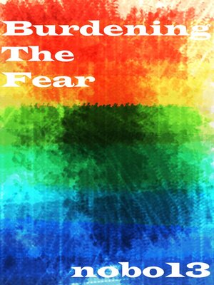 cover image of Burdening the Fear